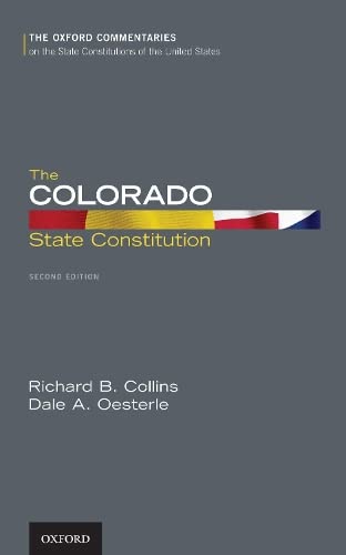 Richard CollinsColorado State Constitution (Oxford Commentaries on the State Constitutions of the United States)