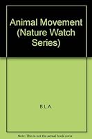 Animal Movement (Nature Watch Series) 0340429070 Book Cover