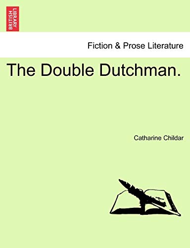 The Double Dutchman.