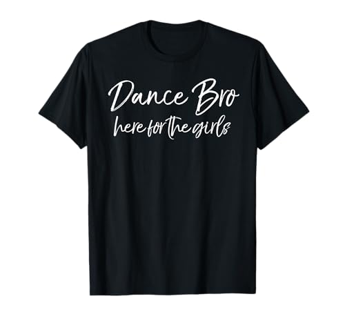 Costume de frère danseur drôle Dance Bro Here pour les filles T-Shirt