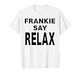 Frankie Say Relax T-Shirt