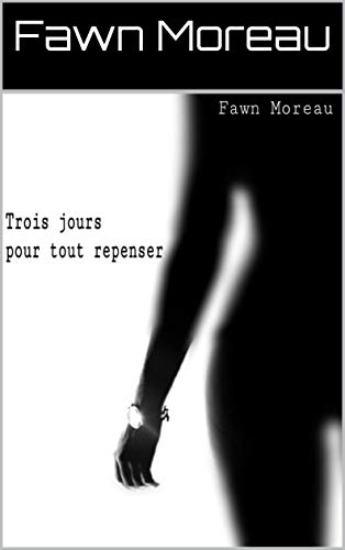 Télécharger Trois jours pour tout repenser PDF Ebook En Ligne