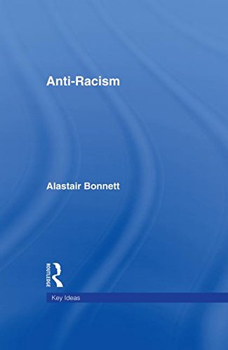 Anti-Racism (Key Ideas)      1st Edition