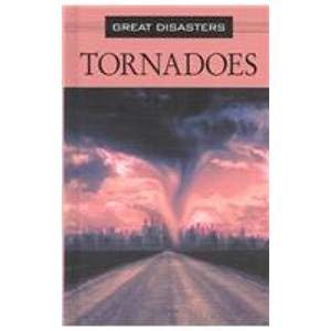 Hardcover Great Disasters - Tornadoes (hardcover edition) Book