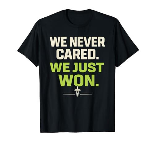 We Never Cared, We Just Won Funny Sports Fan T�V���c
