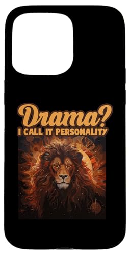 DRAMA? I CALL IT PERSONALITY X}zP[X iPhone 15 Pro Max p