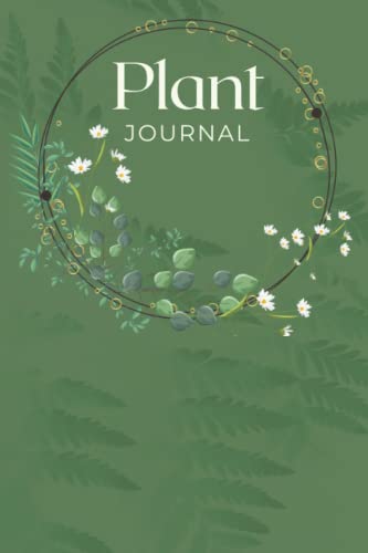 Plant Journal: Lined paper to track your plant maintenance.