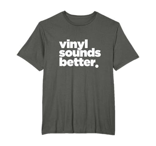 Vinyl Sounds Better T-shirt T-Shirt
