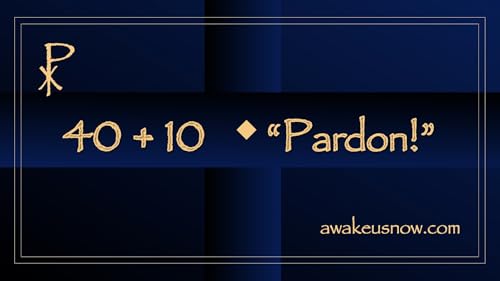 Forty Plus Ten - Week 2: Pardon!