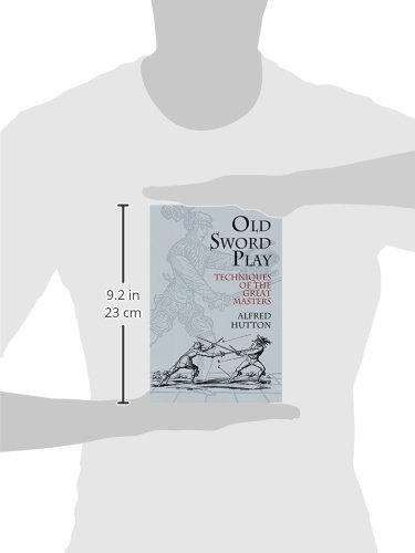 Old Sword-Play: Techniques of the Great Masters