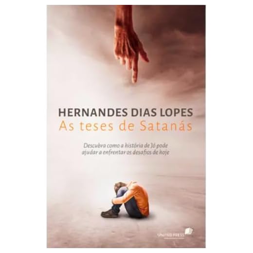 As teses de Satanás: Descubra como a história de Jó pode ajudar a enfrentar os desafios de hoje