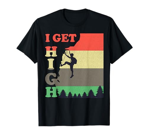 I get high - Escalada en roca Retro Boulder Climber Gift Camiseta