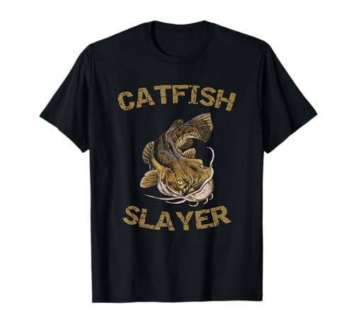 Catfish Slayer T-Shirt for Catfish Fisherman