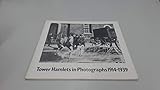 tower hamlets londres avis  Tower Hamlets in photographs: 1914-1939
