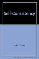 Self-consistency: A theory of personality B0006CAD6I Book Cover