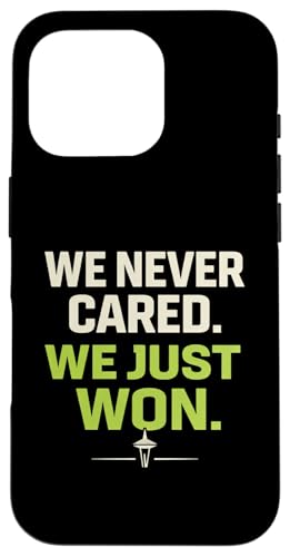 We Never Cared, We Just Won Funny Sports Fan �X�}�z�P�[�X iPhone 16 Pro �p