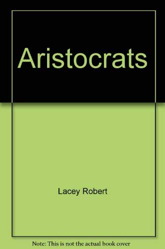 Aristocrats Lacey, Robert