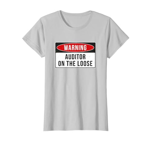 Warning Sign - Auditor On The Loose Funny Job Quote T-Shirt, Women, Silver Grey, Medium