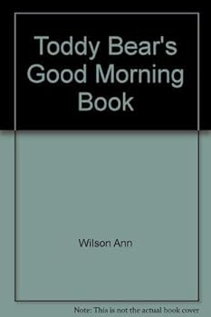 Hardcover Toddy Bear's Good Morning Book