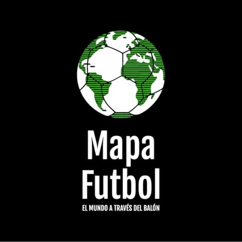 Mapa Futbol Podcast Por Apuntes de Rabona arte de portada