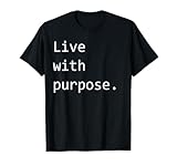 Vivir con propósito Camiseta