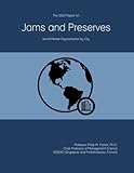  The 2023 Report on Jams and Preserves: World Market Segmentation by City