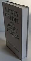 Money, Credit, & Asset Prices 033358581X Book Cover