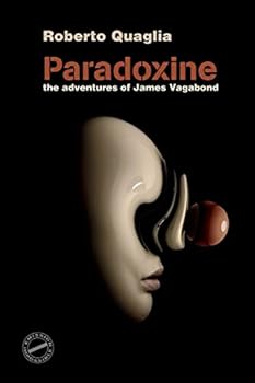 Paperback Paradoxine: The Adventures of James Vagabond Book