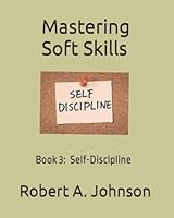 Mastering Soft Skills Book 3 B0CRQ88NV5 Book Cover