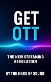 Get OTT : The New Streaming Revolution
