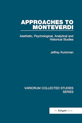 Monteverdi analytical studies : décoder l'esthétique et l'histoire du compositeur