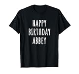 Happy Birthday Abbey T-Shirt