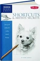 Drawing Made Easy: Shortcuts & Artists Secrets 1936309440 Book Cover