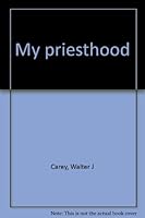 My priesthood B00087946G Book Cover