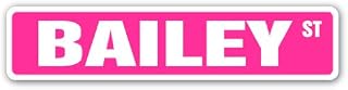 Bailey Street Sign Childrens Name Room Sign | Indoor/Outdoor | 18" Wide