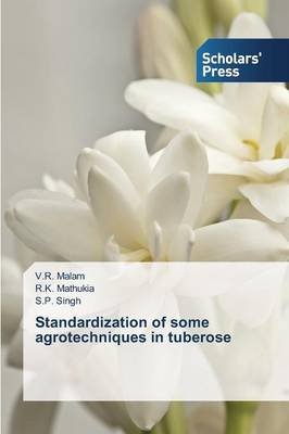 Agrotechniques in Tuberose par Malam V R livre de juillet 2014 pour horticulteurs