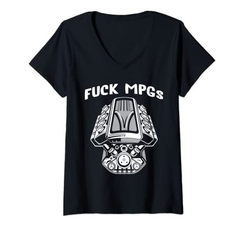 Womens Fuck MPGs V8 Engine Funny Gag Gift V-Neck T