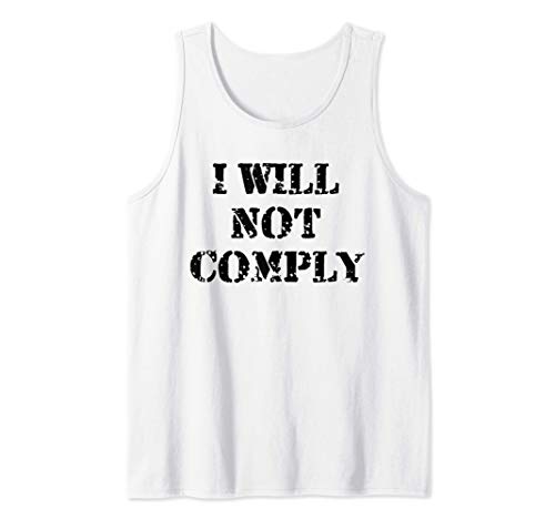 I Will Not Comply Shirt,Come and Try to Take It Gun Lover Camiseta sin Mangas