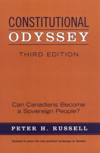 Constitutional Odyssey: Can Canadians Become a Sovereign People?, Third Edition