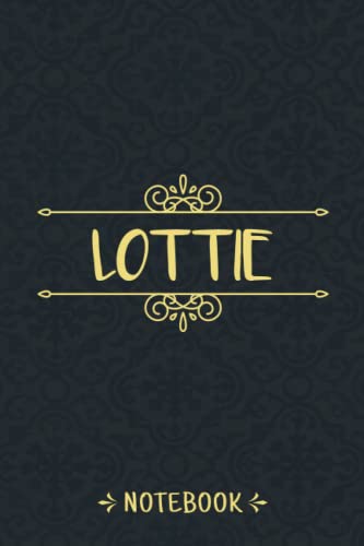  Lottie Notebook: Personalized Notebook With Name For Lottie, Birthday Gift For Girls and Women, 6x9, 120 College Ruled Page, Matte Finish Cover, Vintage Journal For Men, Kids, Students and Boys