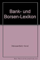 Bank- und Börsen-Lexikon 344800412X Book Cover