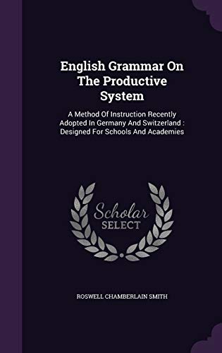 English Grammar On The Productive System: A Met... 1354705947 Book Cover
