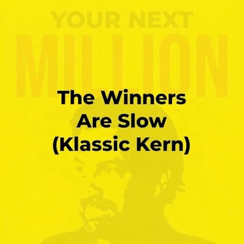 The Winners Are Slow (Klassic Kern)