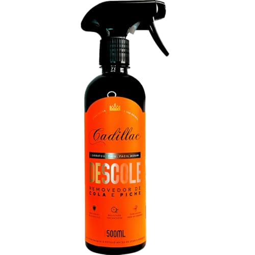 Removedor de Cola, Piche e Adesivos Cadillac Descole 500ml – Limpeza Automotiva Profunda