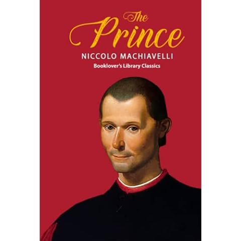 The Prince: The Philosophy of Niccolò Machiavelli (Booklover's Library Classics) Cover