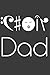 Produktbild Choir Dad: Liniertes DinA 5 Notizbuch für Musikerinnen und Musiker Musik Notizheft