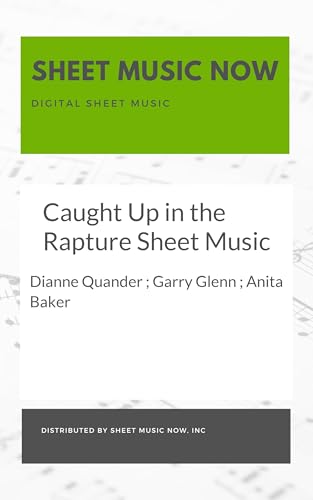 Caught Up in the Rapture Sheet Music