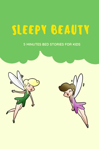 Sleepy Beauty: 5 minutes Bedtime Stories | kids bed stories | Short bed stories for kids (Sleepy Beauty: Short Stories for Bedtime)