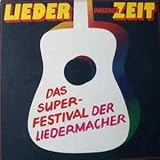  Lieder Unserer Zeit - Das Super-Festival Der Liedermacher, 4LP-Box, SR International/Philips 64 974
