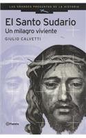 El Santo Sudario/ The Holy Shroud: Un Milagro Vivienter / a Living Miracle (Las Grandes Preguntas De La Historia) (Spanish Edition) 9703701493 Book Cover
